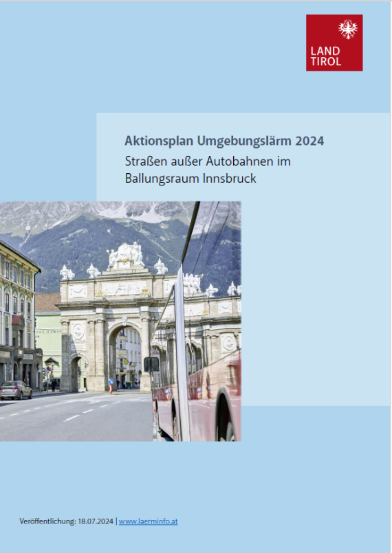 Titelseite Umgebungslärm Aktionsplans 2024 für Straßen außer Autobahnen und Schnellstraßen im Ballungsraum Innsbruck