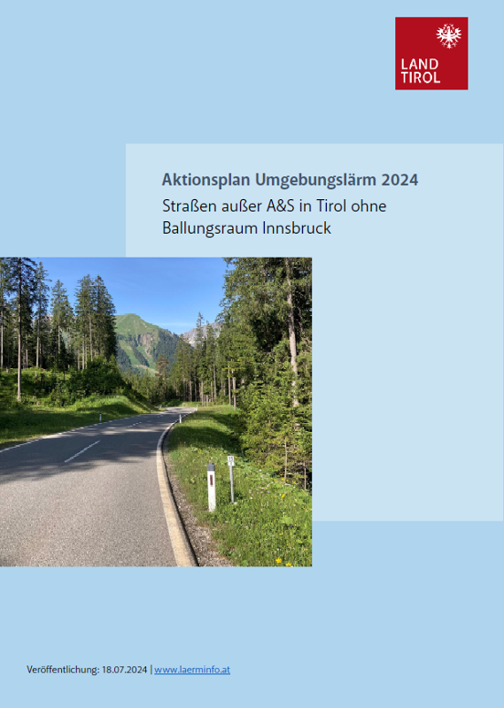 Titelseite des Umgebungslärm Aktionsplans 2024 für Straßen außer Autobahnen und Schnellstraßen in Tirol ohne Ballungsraum Innsbruck