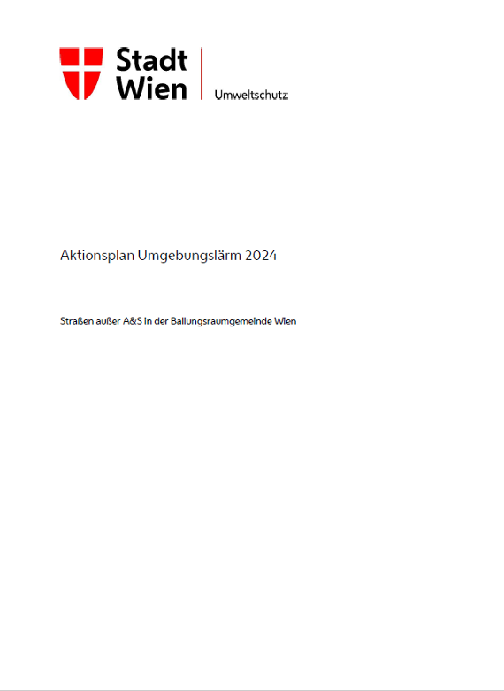Titelseite des Aktionsplans Umgebungslaerm 2024 für Straßen außer Autobahnen und Schnellstraßen in der Stadt Wien