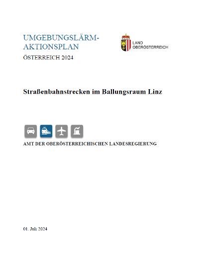 Umgebungslärm-Aktionsplan 2024 für Straßenbahnen im Ballungsraum Linz