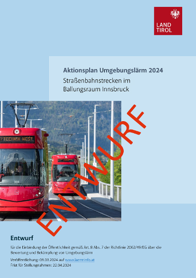Titelseite des Aktionsplans Umgebungslärm für Straßenbahnstrecken im Ballungsraum Innsbruck mit dem Wasserzeichen "Entwurf"