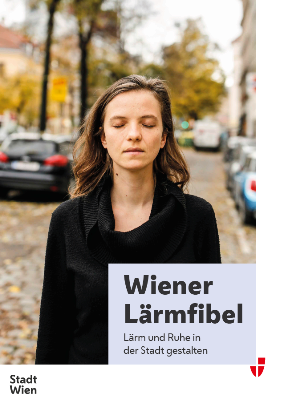 Titelseite der Wiener Lärmfibel - Bild einer Frau mit geschlossenen Augen vor dem Hintergrund einer Straße im Wohngebiet